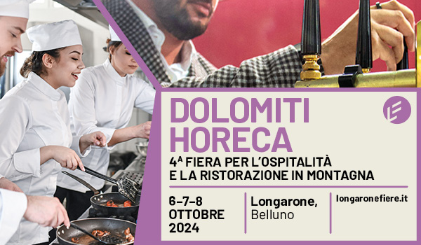 Dolomiti HORECA: la fiera per l’ospitalità e la ristorazione in montagna