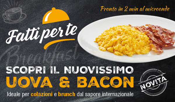 Fatti per te, Uova e Bacon!